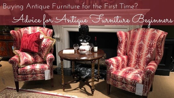 Buying Antique Reproduction Furniture for the First Time? Advice for Antique Furniture Beginners - English Georgian America