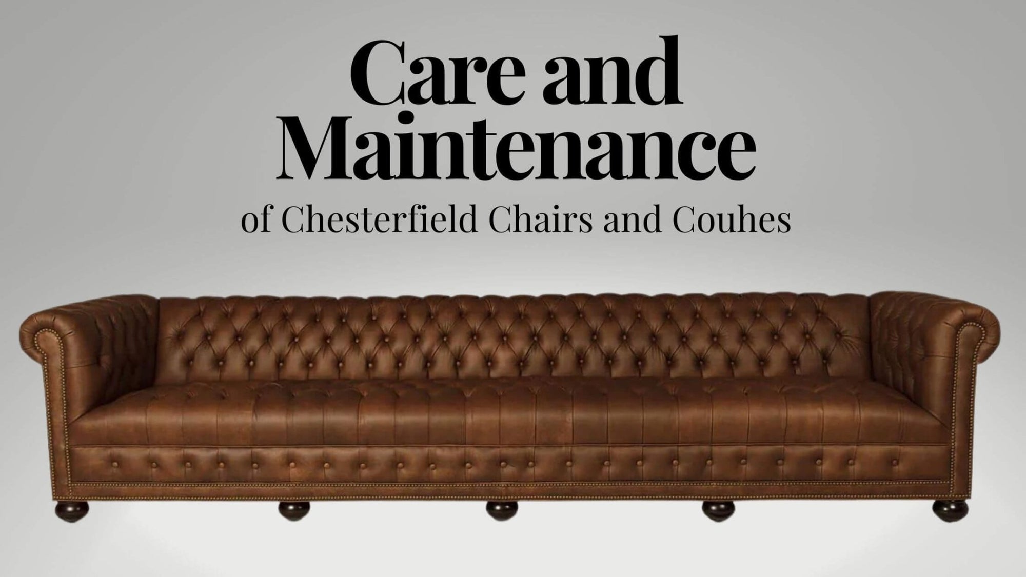 Care And Maintenance Of Chesterfield Chairs Or Couches - English Georgian America