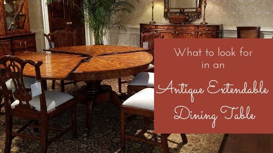 Scalable Cuisine: What to Look For in an Extendable Antique Dining Table - English Georgian America