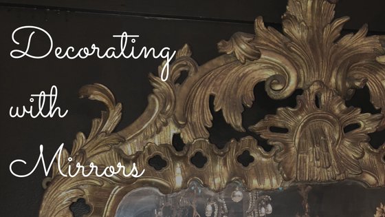 Your Ultimate Guide to Decorating With Mirrors - English Georgian America